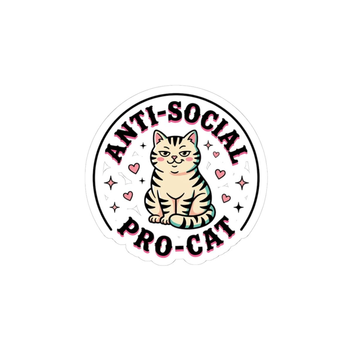 Anti-Social Pro-Cat Sticker | Cat Lovers, Meme Cat