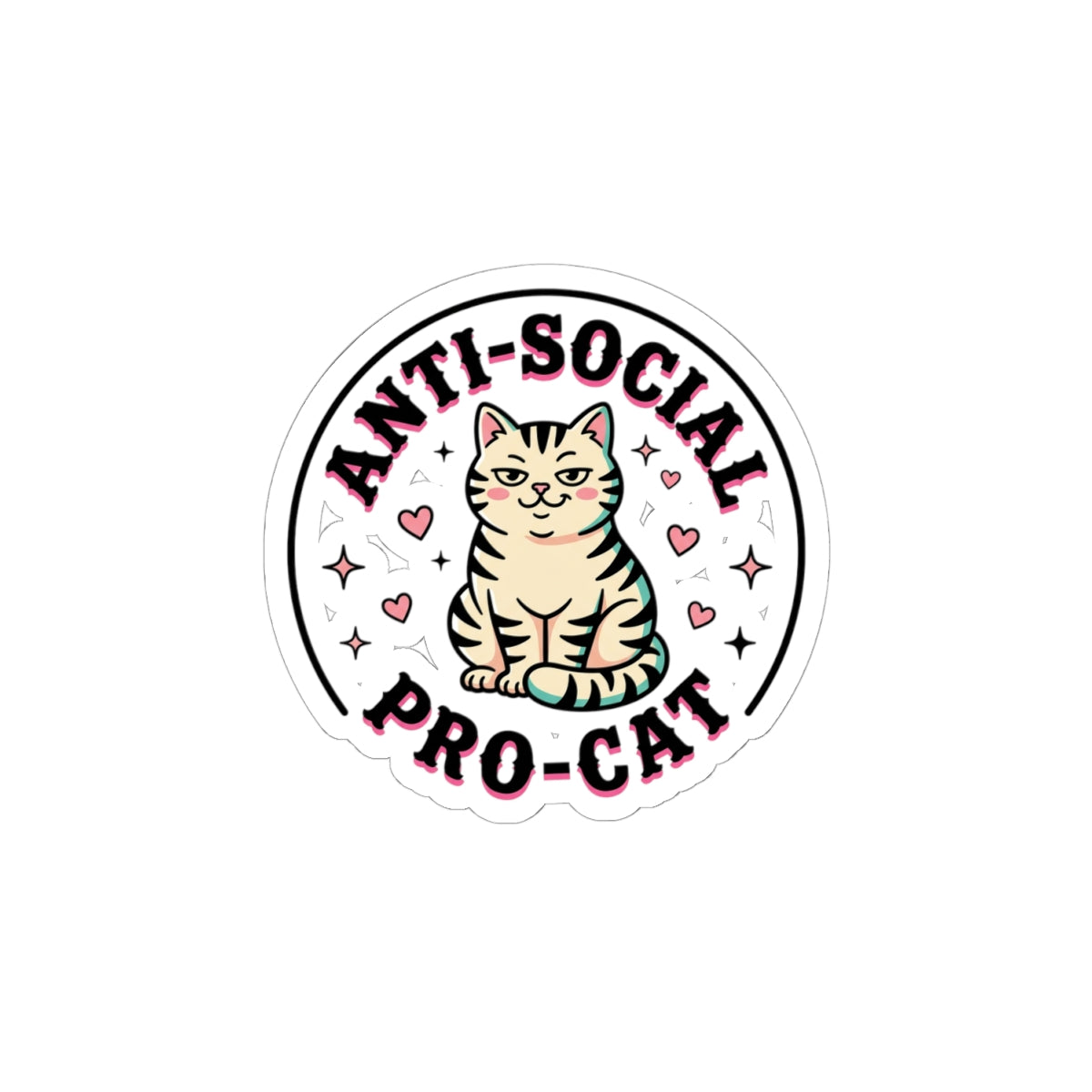 Anti-Social Pro-Cat Sticker | Cat Lovers, Meme Cat