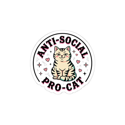 Anti-Social Pro-Cat Sticker | Cat Lovers, Meme Cat